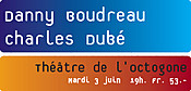 Concert: Danny Boudreau et Charles Dub